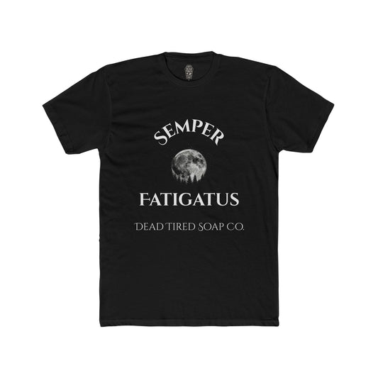 Dead Tired Soap Co. Semper Fatigatus T-Shirt