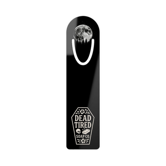 Gothic metal moon bookmark, dark with white oval moon emblem and 'Dead Tired' badge