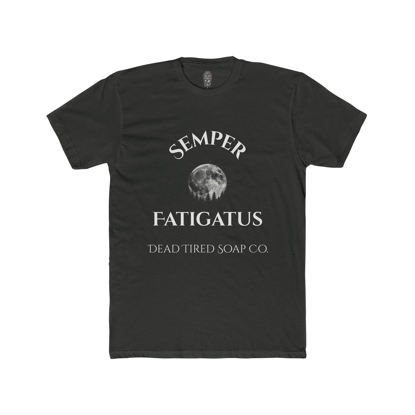 Dead Tired Soap Co. Semper Fatigatus T-Shirt